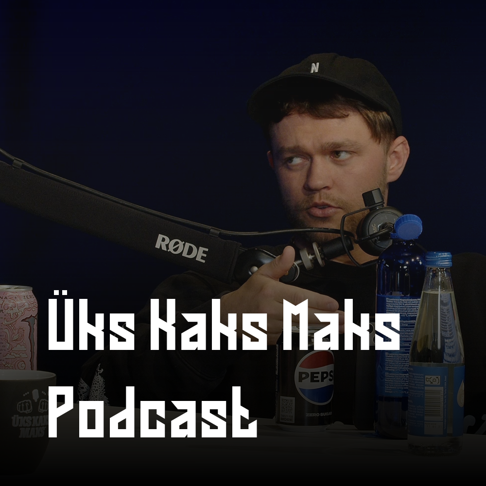 Üks Kaks Maks podcast